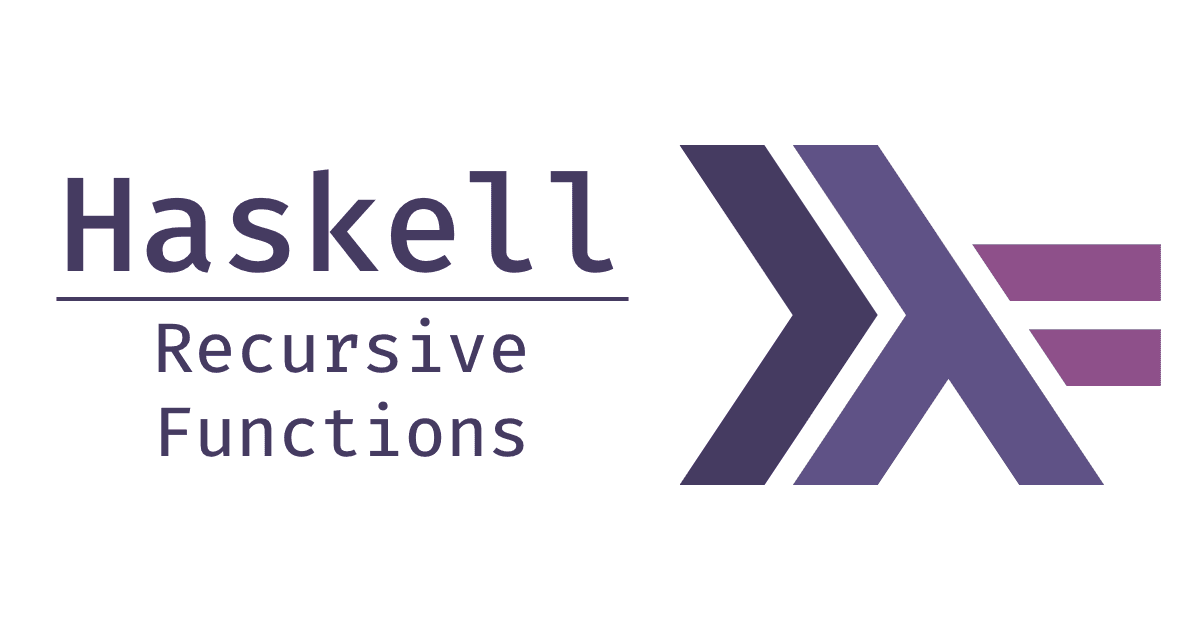 exploring haskell recursive functions